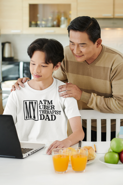 My ATM, Uber, Therapist DAD - White